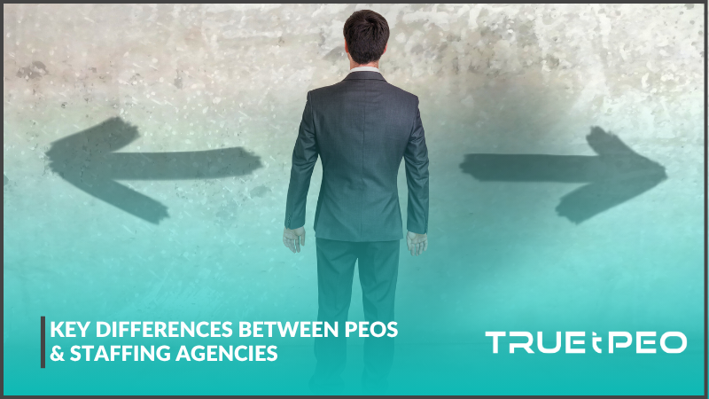 Key Differences Between PEOs & Staffing Agencies