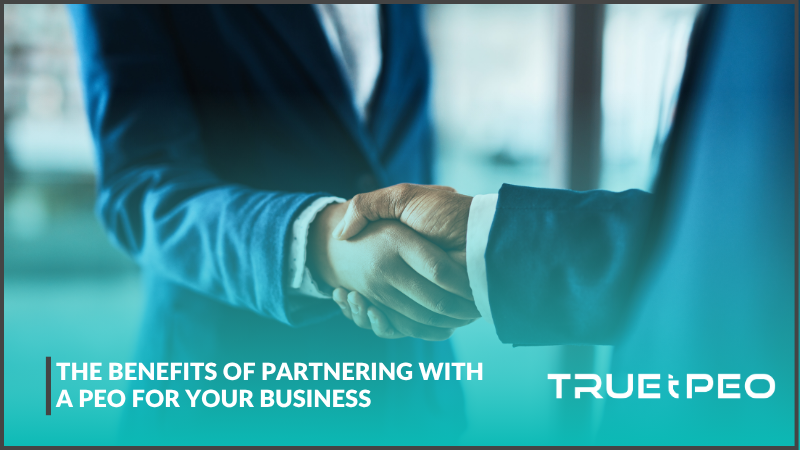 The Benefits Of Partnering With A PEO For Your Business
