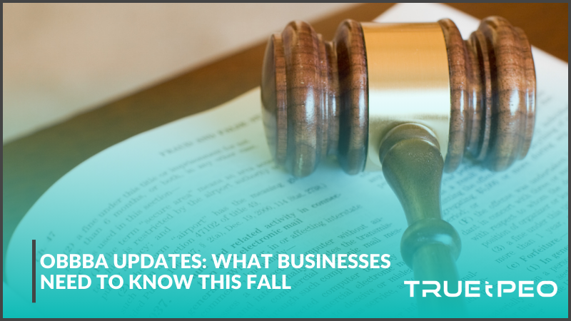 OBBBA Updates: What Businesses Need to Know This Fall 