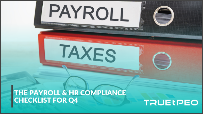The Payroll & HR Compliance Checklist for Q4 