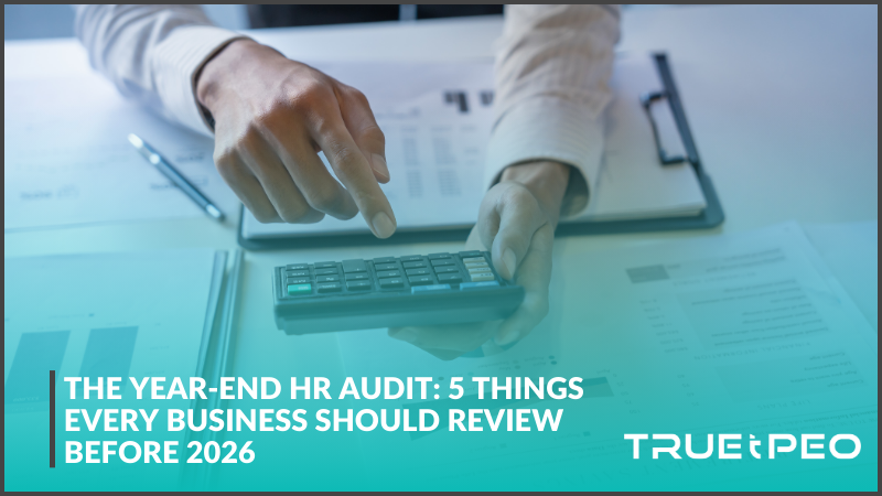 The Year-End HR Audit: 5 Things Every Business Should Review Before 2026 